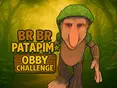 Br Br Patapim: Obby Challenge
