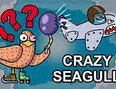 Crazy Seagull