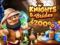 Knights and Brides