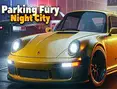 Parking Fury 3D: Night City
