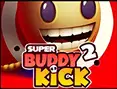Super Buddy Kick 2