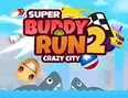Super Buddy Run 2 Crazy City