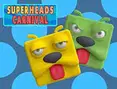 Super Heads Carnival