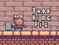 Thor King Pig