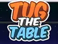 Tug The Table